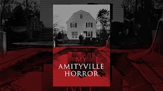 My Amityville Horror [upl. by Suzie576]