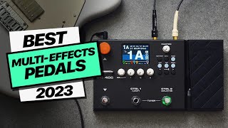 MultiEffects Pedals Top Picks 2023 [upl. by Berglund7]