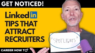 LinkedIn Tips for Job Seekers That Attract Recruiters  An Inside Look [upl. by Lleret]