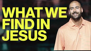 What We Find in Jesus  Pastor Sam Landrith [upl. by Alyn]