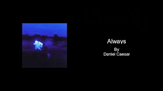 Always by Daniel Caesar  Karaoke with BACKING VOCALS [upl. by Bremen]