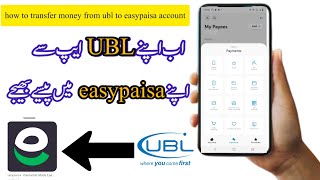 how to transfer money from ubl to easypaisa account  ubl app se paise transfer karne ka tarika [upl. by Trillby]