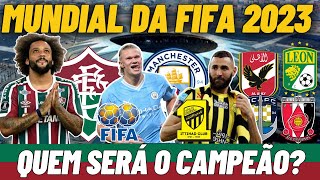 🏆MUNDIAL DE CLUBES DA FIFA TODOS OS PARTICIPANTES DETALHES DAS EQUIPE VEJA DATAS E HORÁRIOS [upl. by Ahiel]