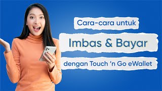 CaraCara Untuk Imbas amp Bayar Dengan Touch n Go eWallet [upl. by Peednam]