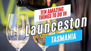 10 Top Things to do in LAUNCESTON Tasmania Australia 2024  Launceston Travel Guide [upl. by Valerle618]