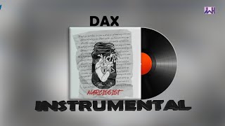 Dax Narcissist ft Phix Instrumental [upl. by Leitman]