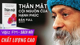 Sách nói OSHO  Thân Mật Cội Nguồn Của Hạnh Phúc  Voiz FM [upl. by Iover]