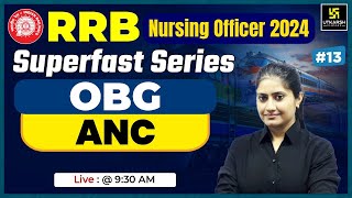 RRB Nursing officer 2024  OBG 13  ⁠ANC Antenatal care  RRB  Kamala Maam [upl. by Yonatan491]