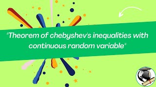 chebyshevs inequalities  Theorem of chebyshevs inequalities with continuous random variable [upl. by Restivo]