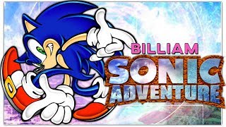 Sonic Adventure Has it Aged Well  Billiam [upl. by Ylelhsa]