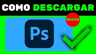 Como DESCARGAR Photoshop En PC GRATIS 2024 [upl. by Leanard191]