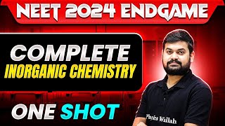 Complete INORGANIC CHEMISTRY in 1 Shot Part 2 Concepts  Most Important Questions  NEET 2024 [upl. by Ellenor]