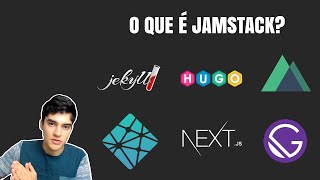 O que é JAMSTACK Hugo Jekyll NextJS e GatsbyJS [upl. by Neelrahc]