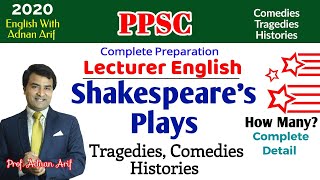 Shakespeares TragediesComediesHistories amp Unpublished PlaysChronological Detail For PPSC Exam [upl. by Wack]