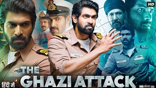 The Ghazi Attack Full Movie  Rana Daggubati Taapsee Pannu Kay Kay Menon  Review amp Fact [upl. by Agnes475]