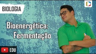 Biologia  Bioenergética Fermentação [upl. by Yenmor]