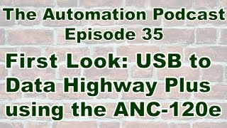 Learn how to connect from USB to Data Highway Plus 35 [upl. by Ityak]