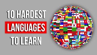 Top 10 Most Difficult LANGUAGES To Learn [upl. by Nancey]