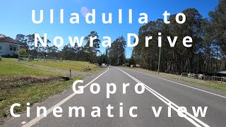 Ulladulla to Nowra Drive  Go pro cinematic view Sydney NSW Australia [upl. by Ecila]