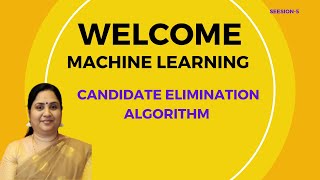 Candidate  Elimination Algorithm [upl. by Kampmeier]