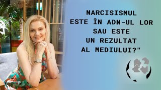 NARCISISMUL  ESTE IN ADNUL LOR SAU ESTE UN REZULTAT AL MEDIULUI [upl. by Elder]