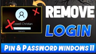 How To Remove login PIN and Password In Windows 11  How to easily remove your PIN on Windows 11 [upl. by Ragde850]