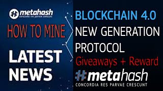 MetaHash Mining MetaForging MetaGate  MHC Staking Reward amp Giveaways AND PROJECT OVERVIEW [upl. by Hurlbut]