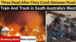 Three dead after fiery crash between road train and truck in South Australias west  Channel 86 [upl. by Humfrey]