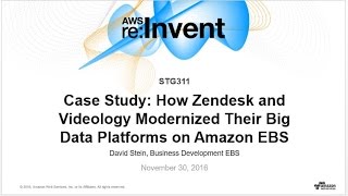 AWS reInvent 2016 Case Study How Videology and Zendesk Modernized Their Platforms on EBS STG311 [upl. by Ramberg]