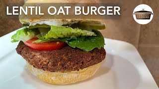 Lentil Oat Burgers  Vegan Burger  The Pot Thickens [upl. by Dickie982]