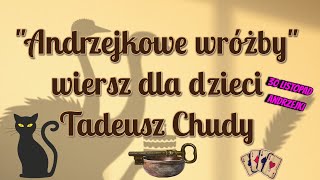 Andrzejki na podstawie wiersza Tadeusza Chudego [upl. by Notanhoj]