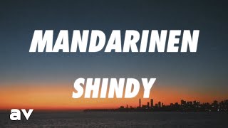 Shindy  Mandarinen Lyrics [upl. by Oam305]