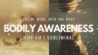 ༓ bodily awareness subliminal ༓ out of mind amp drop into body ༓ Why Am I subliminal  432 Hz Music [upl. by Nagoh952]