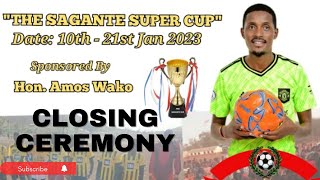 SAGANTE SUPER CUP CLOSING CEREMONY SPONSORED BY HON AMOS WAQO MCA SAGANTEJALDESA [upl. by Jos]