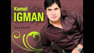 Kamel Igman S Tayrim [upl. by Ylatfen]