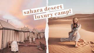 Staying at a Luxury Camp in the Moroccan SAHARA DESERT  Amazing Sunsets amp Camel Rides [upl. by Musette]