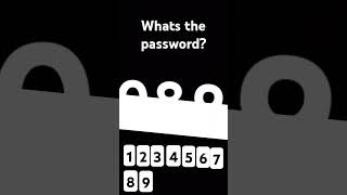 Whats the password [upl. by Gerhardine]