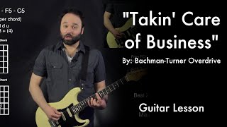 Takin Care of Business by BachmanTurner Overdrive Tutorial [upl. by Sauer593]