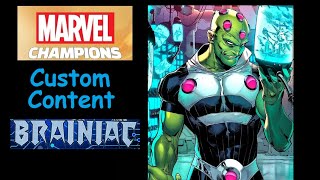 Marvel Champions Custom Content  Brainiac [upl. by Asen]