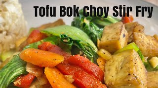 Tofu Bok Choy Stir Fry [upl. by Yrogiarc]