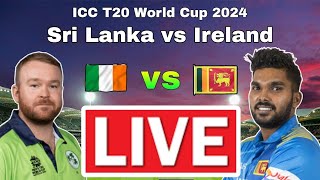 LIVE  Sri Lanka vs Ireland live match today  Live Cricket Match Today [upl. by Lotsirhc]