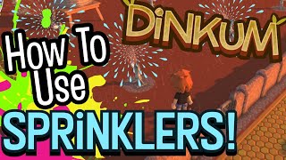 Dinkum How to Use Sprinkler Guide [upl. by Rana280]