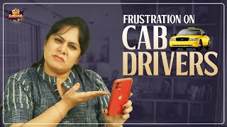 Frustration On Cab Drivers  Frustrated Woman Web Series  Telugu Comedy Videos 2021  Mee Sunaina [upl. by Letsyrhc]