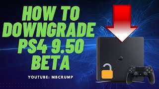 How to downgrade PS4 950 Beta software to the previous version of the system software [upl. by Jocko]