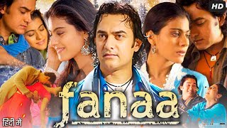 Fanaa Full Movie Hindi Review amp Facts  Aamir Khan  Kajol  Tabu  Sanaya Irani  Shruti Seth  HD [upl. by Meadows181]