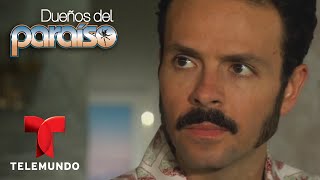 Dueños del Paraíso  Capítulo 21  Telemundo Novelas [upl. by Auhsuj]