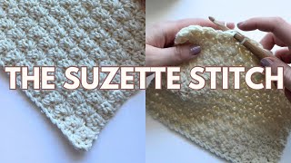 How to Crochet The Suzette Stitch  Modern Made Crochet Tutorials [upl. by Lucina]