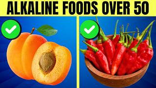 15 Best Alkaline Foods to Supercharge Your Health Over 50 [upl. by Hatcher]