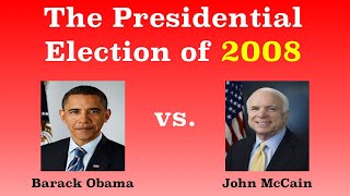 The American Presidential Election of 2008 [upl. by Johnston]