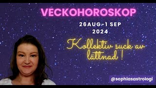 Sophias Astrologi ⭐VECKOHOROSKOP 26 SEP  1 SEP 2024⭐ ️MERKURIUS FRAMÅT KOLLEKTIV SUCK AV LÄTTNAD🥳 [upl. by Acinomaj]